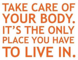 take care of your body